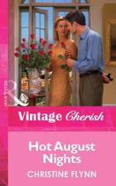 Couverture du livre « Hot August Nights (Mills & Boon Vintage Cherish) » de Christine Flynn aux éditions Mills & Boon Series