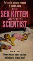 Couverture du livre « The Sex Kitten And The Scientist » de Oren A. Lang aux éditions Disruptive Publishing