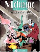 Couverture du livre « Mélusine t.3 ; the vampires' ball » de Francois Gilson et Clarke aux éditions Cinebook
