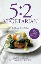 Couverture du livre « 5:2 Vegetarian » de Brooks Celia aux éditions Pavilion Books Company Limited