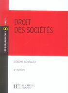 Couverture du livre « Droit des sociétés (4e édition) » de Jerome Bonnard aux éditions Hachette Education