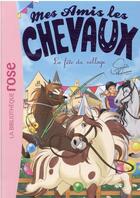 Couverture du livre « Mes amis les chevaux t.36 : la fête du village » de Sophie Thalmann aux éditions Hachette Jeunesse