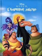 Couverture du livre « Kuzco, l'empereur mégalo : l'histoire du film » de Disney aux éditions Disney Hachette