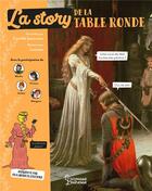 Couverture du livre « La story de la Table ronde » de Louison et Camille Jouneaux aux éditions Larousse