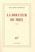 Couverture du livre « La douceur du miel » de Silvia Baron Supervielle aux éditions Gallimard