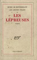 Couverture du livre « Les Lepreuses » de Henry De Montherlant aux éditions Gallimard