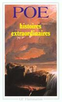 Couverture du livre « Histoires extraordinaires - edgar poe : sa vie et ses oeuvres, double assassinat dans la rue morgue, » de Edgar Allan Poe aux éditions Flammarion