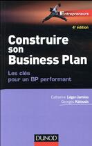 Couverture du livre « Construire son business plan - 4e ed. - les cles pour un bp performant (4e édition) » de Leger-Jarniou aux éditions Dunod