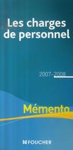 Couverture du livre « Les charges de personnel (édition 2007-2008) » de Olivier Couret-Delegue aux éditions Foucher