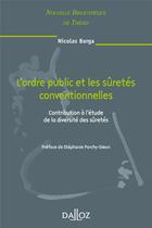 Couverture du livre « L'ordre public et les sûretés conventionnelles » de Nicolas Borga aux éditions Dalloz