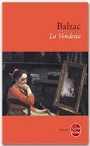 Couverture du livre « La vendetta » de Honoré De Balzac aux éditions Le Livre De Poche