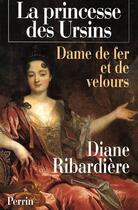 Couverture du livre « La princesse des ursins » de Ribardiere Diane aux éditions Perrin