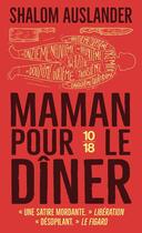Couverture du livre « Maman pour le dîner » de Shalom Auslander aux éditions 10/18