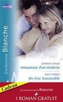 Couverture du livre « Amoureuse d'un médecin ; un rêve inavouable ; urgence à Bayside » de Jennifer Taylor et Emily Forbes et Carol Marinelli aux éditions Harlequin