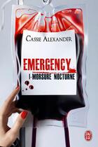Couverture du livre « Emergency t.1 ; morsure nocturne » de Cassie Alexander aux éditions J'ai Lu