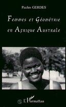 Couverture du livre « Femmes et géométrie en Afrique Australe » de Paulus Gerdes aux éditions Editions L'harmattan