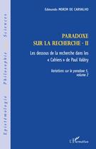 Couverture du livre « Paradoxe sur la recherche t.2 ; les dessous de la recherche dans les 