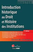 Couverture du livre « Introduction historique au droit et histoire des institutions (5e édition) » de Eric Gasparini aux éditions Gualino