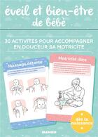 Couverture du livre « Éveil et bien-être de bébé ; 30 activités pour accompagner en douceur sa motricité » de Pascale Pavy et Lise Herzog aux éditions Mango