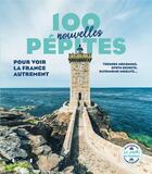 Couverture du livre « 100 nouvelles pepites pour voir la france autrement » de Les Pepites De Franc aux éditions Grund