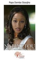 Couverture du livre « Nabinetou, une fille au carrefour de sa vie » de Sissojho Pape Demba aux éditions Edilivre