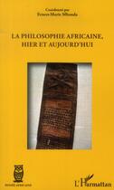 Couverture du livre « La philosophie africaine, hier et aujourd'hui » de Ernest-Marie Mbonda aux éditions L'harmattan