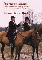Couverture du livre « La méthode Bodard » de Francois Couetoux Du Tertre et Henry Sechet et Etienne De Bodard aux éditions Montbel