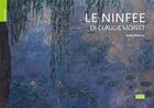 Couverture du livre « Les nymphéas de Claude Monet » de Anette Robinson aux éditions Scala