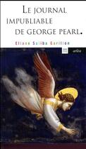 Couverture du livre « Le journal impubliable de George Pearl » de Eliane Saliba Garillon aux éditions Arlea