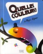 Couverture du livre « Quelles couleurs ! » de Regis Lejonc aux éditions Thierry Magnier