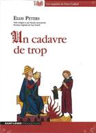 Couverture du livre « Un Cadavre De Trop - Audiolivre Mp3 » de Ellis Peters aux éditions Saint-leger