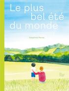 Couverture du livre « Le plus bel été du monde » de Delphine Perret aux éditions Les Fourmis Rouges