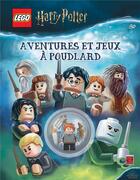 Couverture du livre « Lego - Harry Potter ; aventures et jeux à Poudlard » de  aux éditions Carabas