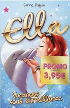 Couverture du livre « Ella Tome 2 : vacances sous surveillance » de Paquin Carine aux éditions Kennes Editions