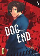 Couverture du livre « Dog end Tome 5 » de Yurikawa aux éditions Kana