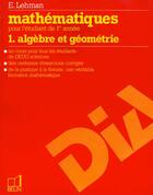 Couverture du livre « Mathematiques t.1-alg+geo » de Lehman aux éditions Belin