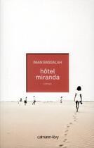 Couverture du livre « Hotel Miranda » de Iman Bassalah aux éditions Calmann-levy