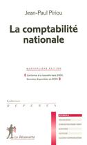 Couverture du livre « La Comptabilite Nationale (14e Edition) » de Jean-Paul Piriou aux éditions La Decouverte