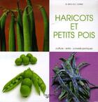 Couverture du livre « La culture des haricots et petits pois » de  aux éditions De Vecchi