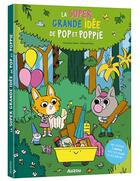 Couverture du livre « La super grande idée de Pop et Poppie » de Christelle Chatel et Deborah Pinto aux éditions Philippe Auzou