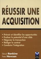 Couverture du livre « Réussir une acquisition » de Rankine/Howson aux éditions Pearson