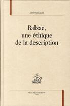 Couverture du livre « Balzac, une éthique de la description » de Jerome David aux éditions Honore Champion