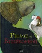 Couverture du livre « Pégase et Bellérophon » de Nouhen/Palluy aux éditions Milan