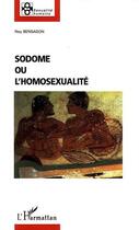 Couverture du livre « Sodome ou l'homosexualité » de Ney Bensadon aux éditions L'harmattan
