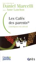Couverture du livre « Les cafes des parents » de Wawrzyniak Michel/La aux éditions Eres