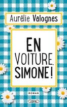 Couverture du livre « En voiture, Simone ! » de Aurelie Valognes aux éditions Michel Lafon