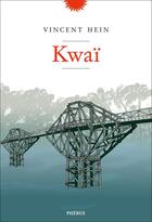Couverture du livre « Kwaï » de Vincent Hein aux éditions Phebus