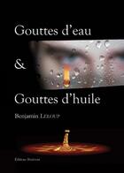 Couverture du livre « Gouttes D'Eau Et Gouttes D'Huile » de Leloup aux éditions Benevent