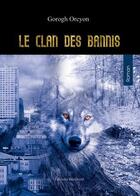 Couverture du livre « Le Clan Des Bannis » de Orcyon aux éditions Benevent