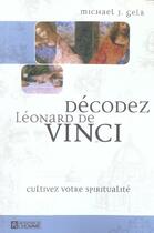 Couverture du livre « Decodez leonard de vinci » de Michael J. Gelb aux éditions Editions De L'homme